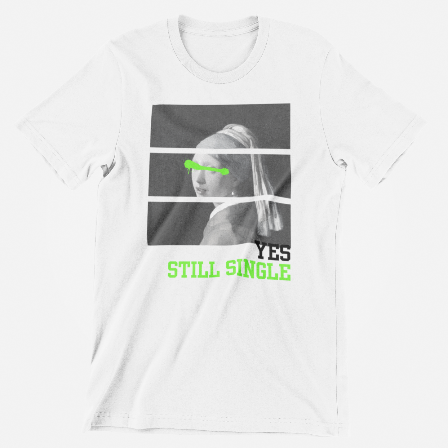 Yes still single T-shirt