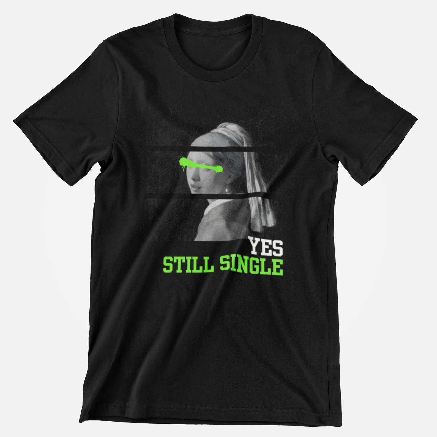 Yes still single T-shirt