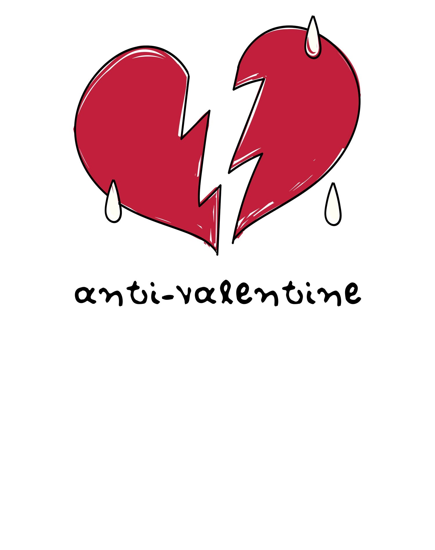 Anti Valentine Broken Weeping Heart Women's T-shirt